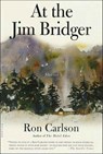 At the Jim Bridger - Ron Carlson - 9781429971560