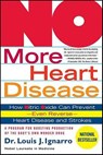 No More Heart Disease - Louis J. Ignarro - 9781429972451