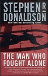 The Man Who Fought Alone - Stephen R. Donaldson - 9781429973014