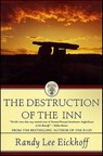 The Destruction of the Inn - Randy Lee Eickhoff - 9781429973366