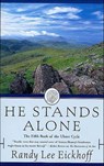 He Stands Alone - Randy Lee Eickhoff - 9781429973403