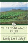 The Red Branch Tales - Randy Lee Eickhoff - 9781429973434