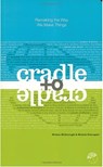 Cradle to Cradle - William McDonough ; Michael Braungart - 9781429973847
