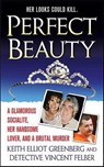 Perfect Beauty - Keith Elliot Greenberg ; Vincent Felber - 9781429975070