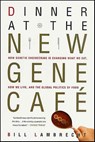 Dinner at the New Gene Café - Bill Lambrecht - 9781429976596