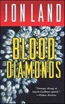 Blood Diamonds - Jon Land - 9781429976619