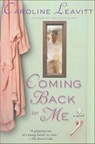Coming Back to Me - Caroline Leavitt - 9781429976794