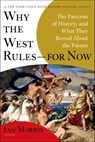 Why the West Rules—for Now - Ian Morris - 9781429977043