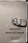 Humiliation - Wayne Koestenbaum - 9781429977289