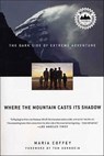 Where the Mountain Casts Its Shadow - Maria Coffey - 9781429977425