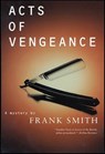 Acts of Vengeance - Frank Smith - 9781429980760