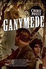 Ganymede - Cherie Priest - 9781429981828
