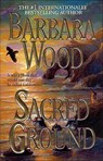 Sacred Ground - Barbara Wood - 9781429982535