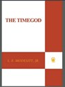 The Timegod - L. E. Modesitt Jr. - 9781429982801