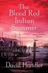 The Blood Red Indian Summer - David Handler - 9781429983938