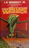 The Silent Warrior - L. E. Modesitt Jr. - 9781429984058