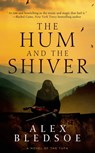 The Hum and the Shiver - Alex Bledsoe - 9781429985024