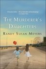 The Murderer's Daughters - Randy Susan Meyers - 9781429987363