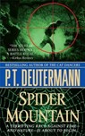 Spider Mountain - P. T. Deutermann - 9781429987813
