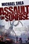 Assault on Sunrise - Michael Shea - 9781429988278