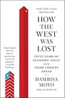 How the West Was Lost - Dambisa Moyo - 9781429988483