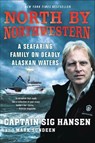 North by Northwestern - Sig Hansen ; Mark Sundeen - 9781429993777