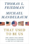 That Used to Be Us - Thomas L. Friedman ; Michael Mandelbaum - 9781429995115