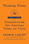 Thinking Points - George Lakoff - 9781429997621