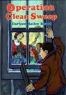 Operation Clean Sweep - Darleen Bailey Beard - 9781429998567