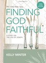 Finding God Faithful - Bible Study Book with Video Access: A Study on the Life of Joseph - Kelly Minter - 9781430087007