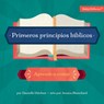 Primeros Principios Bíblicos: Aprende a Contar - Danielle Hitchen - 9781430087540