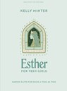 Esther - Teen Girls Bible Study Book: Daring Faith for Such a Time as This - Kelly Minter - 9781430088363