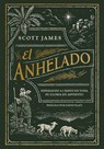 El Anhelado - Scott James - 9781430093725