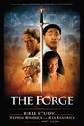 The Forge - Bible Study Book with Video Access: Five Session Bible Study with Video Access - Alex Kendrick - 9781430093879