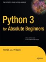Python 3 for Absolute Beginners - Tim Hall ; J-P Stacey - 9781430216322