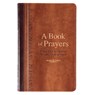A Book of Prayers: Grace and Guidance for Your Every Need - Martin Manser - 9781432127282