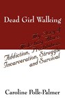 Dead Girl Walking - Caroline Polk Palmer - 9781432702694