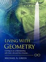 Living with Geometry - Michael a Green - 9781432728182
