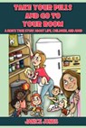 Take Your Pills and Go to Your Room - JONES,  Janice - 9781432777333