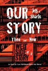 Our Story Jets and Sharks Then and Now - 12 West Side Story Movie Cast Members - 9781432779450