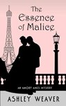 The Essence of Malice - WEAVER,  Ashley - 9781432846220