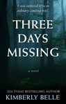 Three Days Missing - Kimberly Belle - 9781432852696