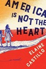 America Is Not the Heart - CASTILLO,  Elaine - 9781432852764