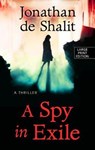 A Spy in Exile - DE SHALIT,  Jonathan - 9781432865597