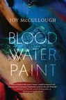 Blood Water Paint - MCCULLOUGH,  Joy - 9781432866839