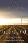Heartland: A Memoir of Working Hard and Being Broke in the Richest Country on Earth - Sarah Smarsh - 9781432869144