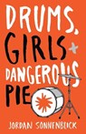Drums, Girls, and Dangerous Pie - SONNENBLICK,  Jordan - 9781432874933