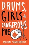 Drums, Girls, and Dangerous Pie - SONNENBLICK,  Jordan - 9781432874933