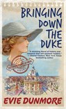 Bringing Down the Duke - Evie Dunmore - 9781432875183