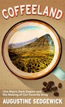 COFFEELAND -LP - Augustine Sedgewick - 9781432880941